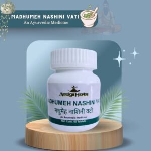 AMULYA MADHUMEH NASHINI VATI